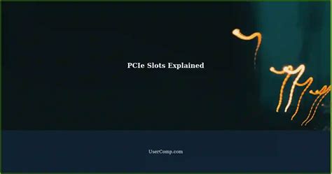 Understanding PCIe Slots: A Comprehensive Guide .